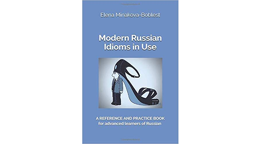 Modern Russian Idioms in Use