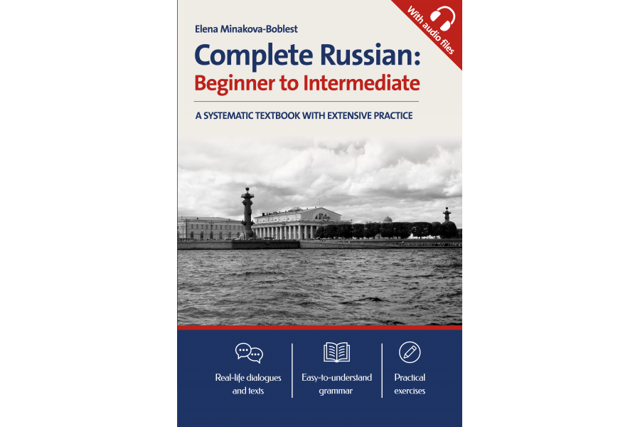 Complete Russian:  Beginner to Intermediate. A Systematic Coursebook with Audio Files